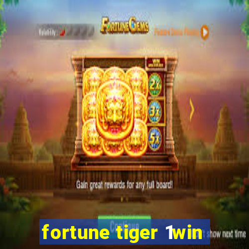 fortune tiger 1win